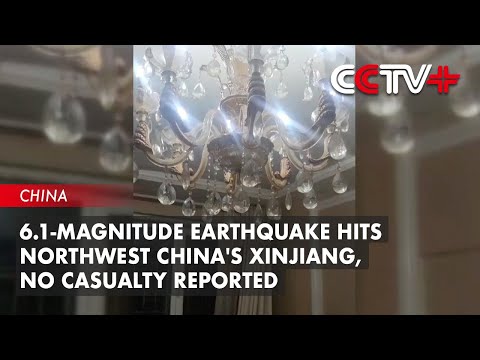 6.1-Magnitude Earthquake Hits Northwest China's Xinjiang, No Casualty Reported